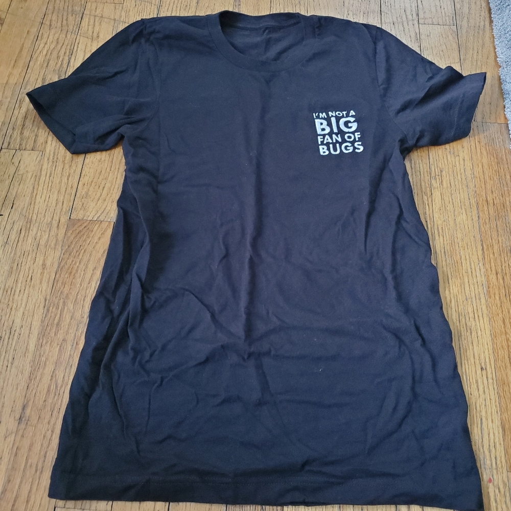 *CLOSET CLOSING 7/31* I'm Not A Big Fan Of Bugs Graphic T-Shirt Size Small